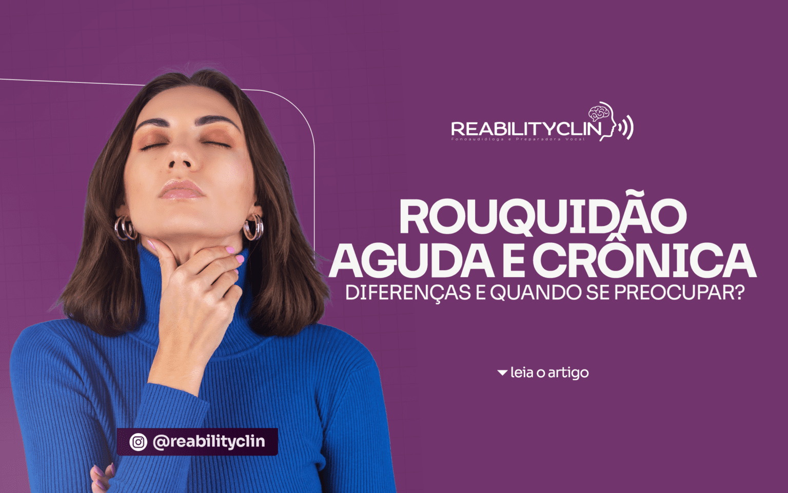 Rouquidão Aguda e Crônica: Quando se Preocupar e Como Buscar Ajuda?